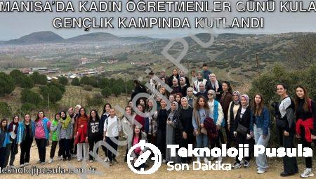 Manisa’da Kadın Öğretmenler Günü Kula Gençlik Kampında Kutlandı