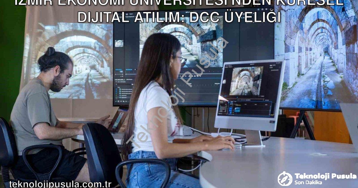 "İzmir Ekonomi Üniversitesi'nden Küresel Dijital Atılım: DCC Üyeliği" başlıklı haber için fotorealis
