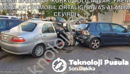 Aydın Efeler’de Korku Dolu Anlar: Freni Boşalan Otomobil Ortalığı Savaş Alanına Çevirdi