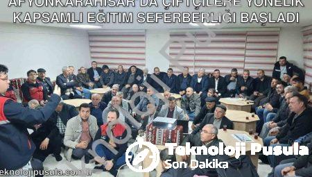 Afyonkarahisar’da Çiftçilere Yönelik Kapsamlı Eğitim Seferberliği Başladı