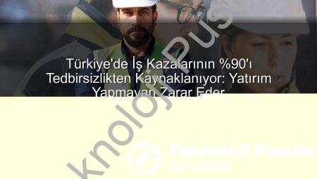 İş Kazalarının %90’ı ‘Tedbirler Gereksiz’ Algısından Kaynaklanıyor: Ekonomi ve Hayatlar Tehlikede!