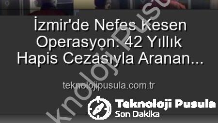 İzmir’de Nefes Kesen Operasyon: 42 Yıllık Hapis Cezasıyla Aranan Hırsız Suçüstü Yakalandı!