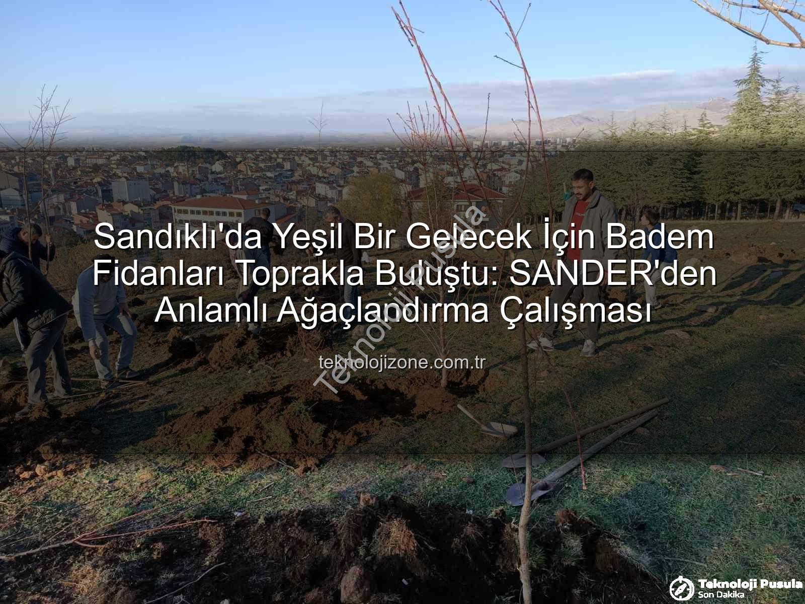 Sandıklı badem fidanı - Sandıklı'da Yeşeren Umutlar: SANDER'den Badem Ağaçlarıyla Geleceğe Yatırım
