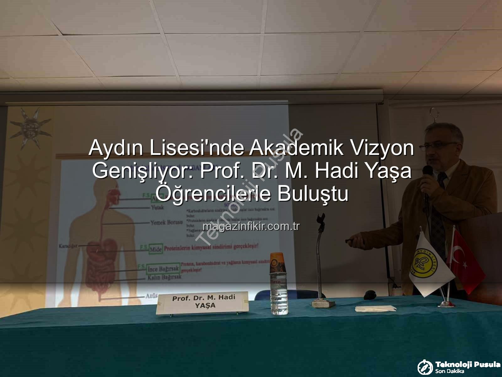 Akademisyenlerle Buluşma - Aydın Lisesi'nden Akademik Vizyon: Öğrenciler Üniversite Hocalarıyla Buluştu