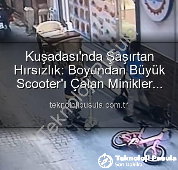 Kuşadası'nda Şaşırtan Hırsızlık: Boyundan Büyük Scooter'ı Çalan Minikler Kamerada