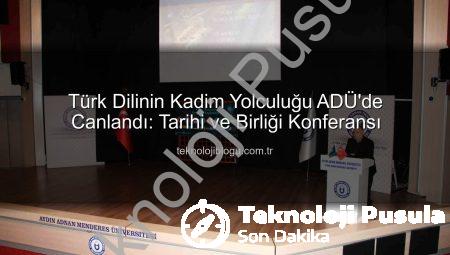 ADÜ’de Türk Dilinin Tarihi ve Birliği: Kültürel Mirasımız İncelendi