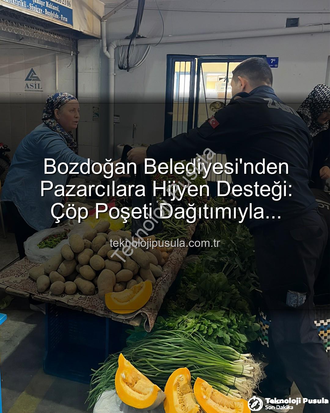 çöp poşeti desteği - Bozdoğan Belediyesi'nden Pazarcılara Hijyen Desteği: Çöp Poşeti Dağıtımıyla Temizlik Seferberliği Başladı