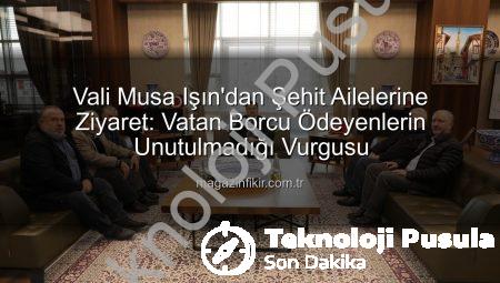 Kütahya Valisi Musa Işın’dan Şehit Ailelerine Ziyaret: Vatan Borcu Ödenmiştir