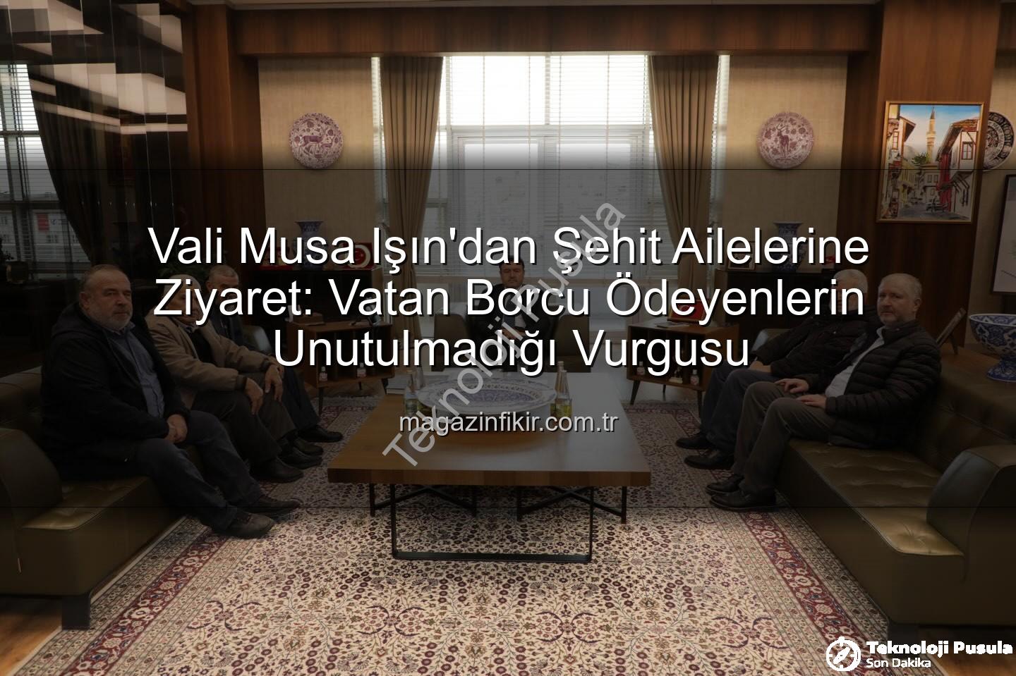 şehit aileleri - Kütahya Valisi Musa Işın'dan Şehit Ailelerine Ziyaret: Vatan Borcu Ödenmiştir