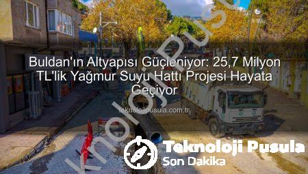 Buldan’ın Altyapısı Güçleniyor: 25,7 Milyon TL’lik Yağmur Suyu Hattı Projesi Hayata Geçiyor