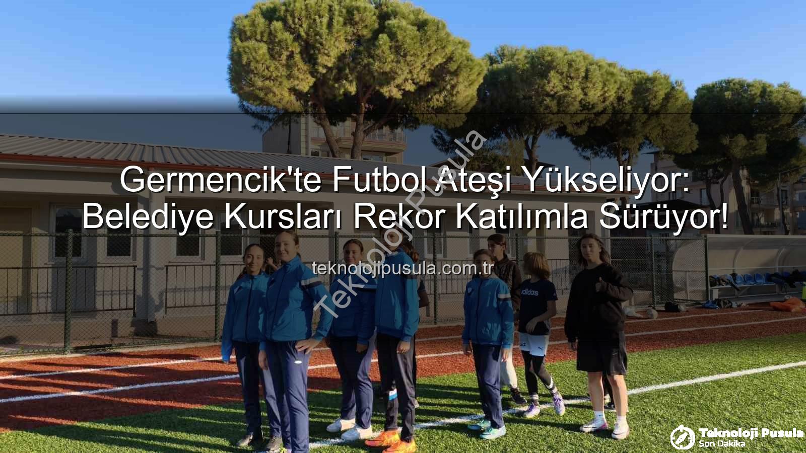 Germencik futbol kursları - Germencik'te Futbol Ateşi Yükseliyor: Belediye Kursları Rekor Katılımla Sürüyor!