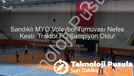 Sandıklı MYO Voleybol Turnuvası Nefes Kesti: Traktör FC Şampiyon Oldu!