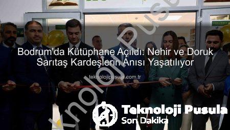 Bodrum’da Kütüphane Açıldı: Nehir ve Doruk Sarıtaş Kardeşlerin Anısı Yaşatılıyor