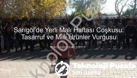 Sarıgöl’de Yerli Malı Haftası Coşkusu: Tasarruf ve Milli Ürünler Vurgusu