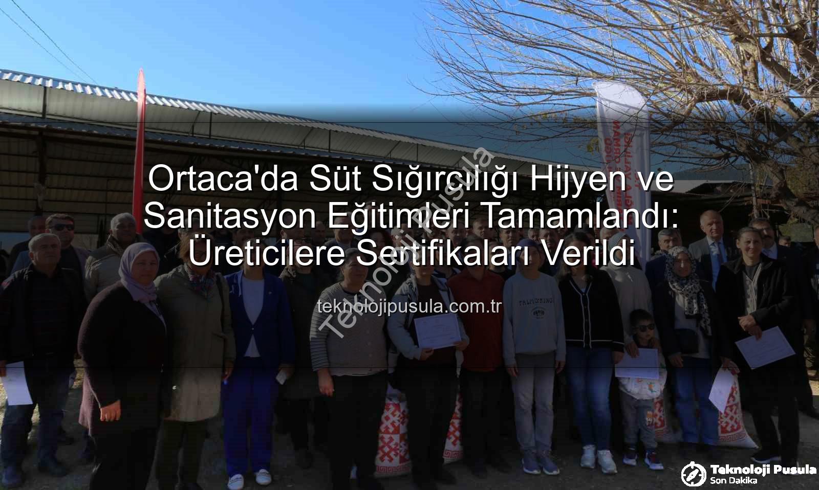 sağım hijyeni - Ortaca'da Süt Sığırcılığı Hijyen ve Sanitasyon Eğitimleri Tamamlandı: Üreticilere Sertifikaları Verildi
