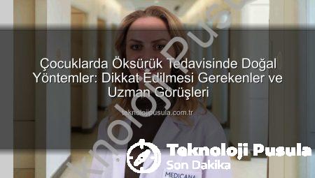 Çocuklarda Öksürük Tedavisinde Doğal Yöntemler: Dikkat Edilmesi Gerekenler ve Uzman Görüşleri