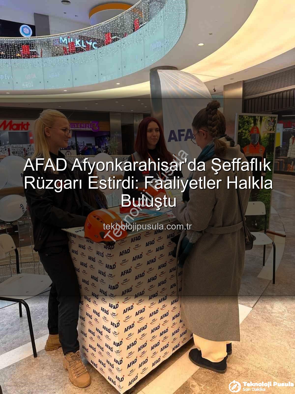 AFAD faaliyetleri - AFAD Afyonkarahisar'da Şeffaflık Rüzgarı Estirdi: Faaliyetler Halkla Buluştu