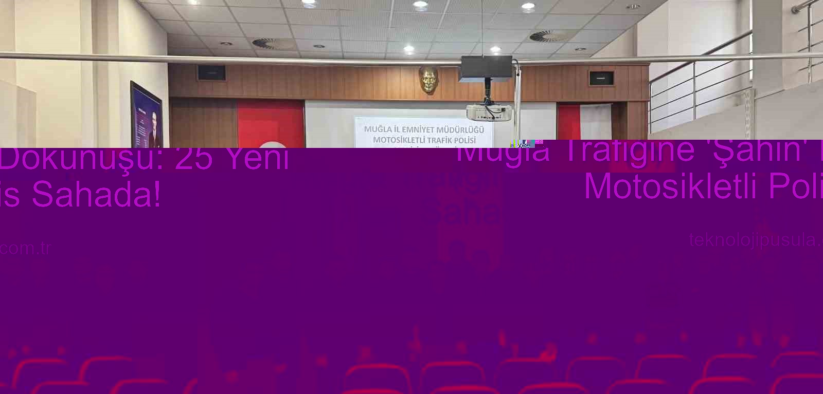 Muğla Trafiğine ‘Şahin’ Dokunuşu: 25 Yeni Motosikletli Polis Sahada!